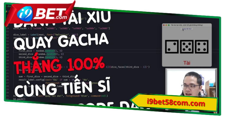 Đánh tài xỉu cùng chuyên gia i9bet bất bại từng bàn cược